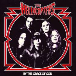 Hellacopters : By the Grace of God (Single)